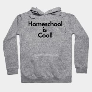 Homeschool is cool!! Hoodie